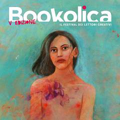 Bookolica 2022: il festival dei lettori creativi annuncia una quinta edizione ricca di nov